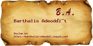 Barthalis Adeodát névjegykártya